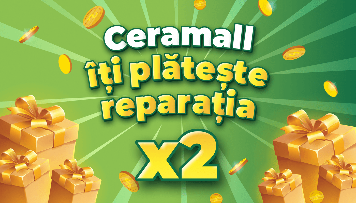 Ceramall iti plateste reparatia